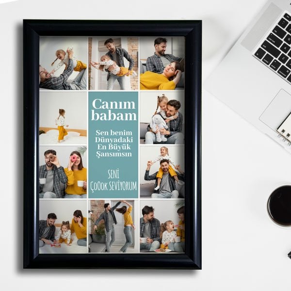 '' Canım Babam '' Tasarımlı Fotoğraf Baskı 20 x 30 cm - Siyah Çerçeve